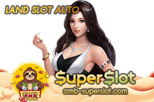 LAND SLOT AUTO